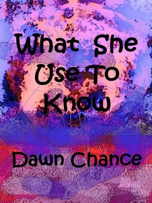 cover image of What She Use to Know